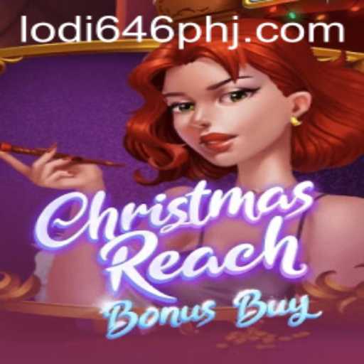 Discover the Excitement of ChristmasReachBonusBuy and Its Connection to Lodi 646 PH