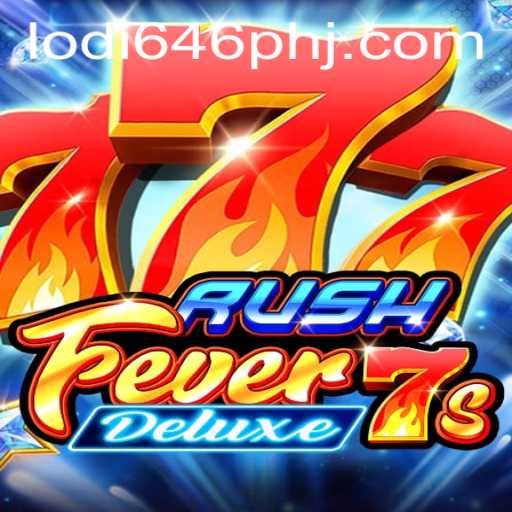 Exploring the Thrilling World of RushFever7sDeluxe: A Deep Dive into Gameplay and Strategy