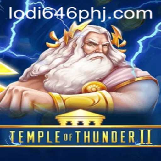 Temple of Thunder II: Unraveling the Mysteries of a Legendary Game amidst a Dynamic World